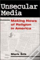 Unsecular Media