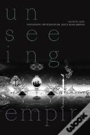 Unseeing Empire