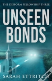Unseen Bonds: The Deiform Fellowship Three