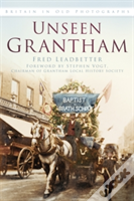 Unseen Grantham