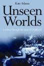 Unseen Worlds - Preview