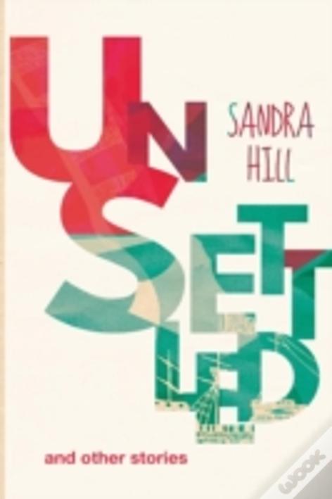 Unsettled And Other Stories