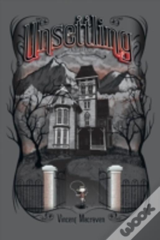 Unsettling: 3 Novellas