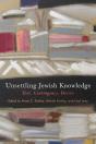 Unsettling Jewish Knowledge - Preview