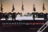 Unsettling Opera
