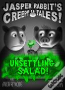 Unsettling Salad!