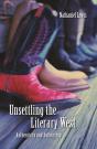 Unsettling The Literary West - Preview
