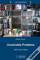 Unsolvable Problems