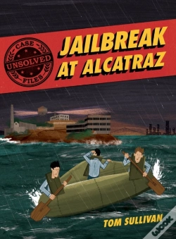 Capa do artigo Unsolved Case Files: Jailbreak At Alcatraz