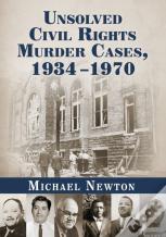 Unsolved Civil Rights Murder Cases, 1934-1970