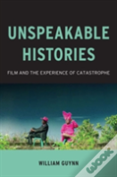 Unspeakable Histories
