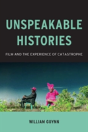Unspeakable Histories - Preview