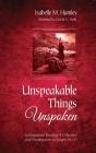 Unspeakable Things Unspoken - Preview