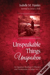 Unspeakable Things Unspoken