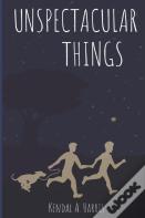 Unspectacular Things