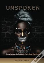 Unspoken (Leader'S Guide)