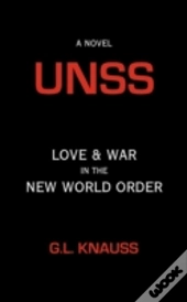 Unss: Love & War In The New World Order