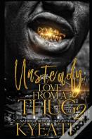 Unsteady Love From A Thug 2
