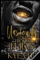 Unsteady Love From A Thug