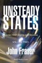 Unsteady States, Vol. Ii: Selected Short - Preview