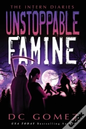 Unstoppable Famine