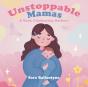 Unstoppable Mamas - Preview