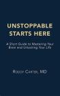 Unstoppable Starts Here - Preview