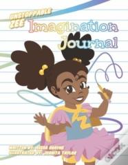 Unstoppable Zee Imagination Journal