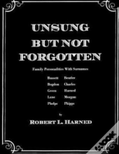 Unsung But Not Forgotten