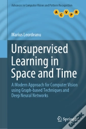 Unsupervised Learning In Space And Time