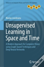 Unsupervised Learning In Space And Time