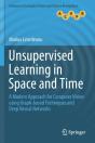 Unsupervised Learning In Space And Time - Preview