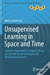 Unsupervised Learning In Space And Time