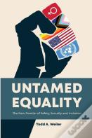 Untamed Equality