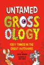 Untamed Grossology - Preview