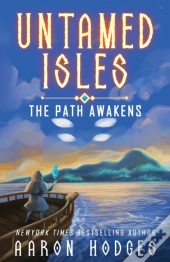 Untamed Isles: The Path Awakens