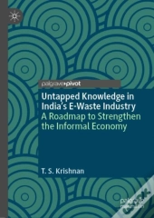 Untapped Knowledge In Indiaâ€™S E-Waste Industry