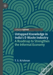 Untapped Knowledge In Indiaâ€™S E-Waste Industry
