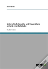 Unterschiede Handels- Und Steuerbilanz Anhand Einer Fallstudie