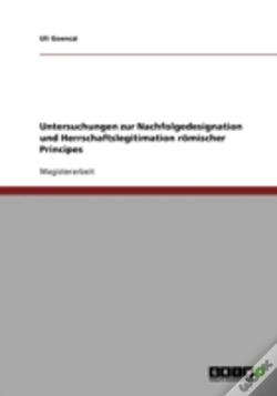 Capa do artigo Untersuchungen Zur Nachfolgedesignation Und Herrschaftslegitimation Romischer Principes