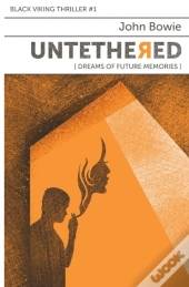 Untethered