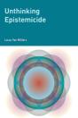 Unthinking Epistemicide - Preview