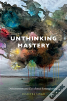 Unthinking Mastery