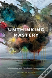 Unthinking Mastery