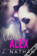 Until Alex