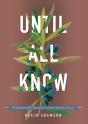 Until All Know - Preview