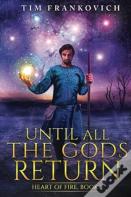 Until All The Gods Return
