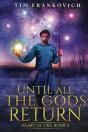 Until All The Gods Return - Preview