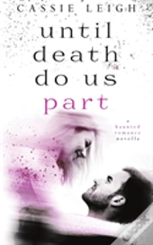Until Death Do Us Part