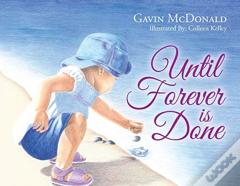 Until Forever Is Done